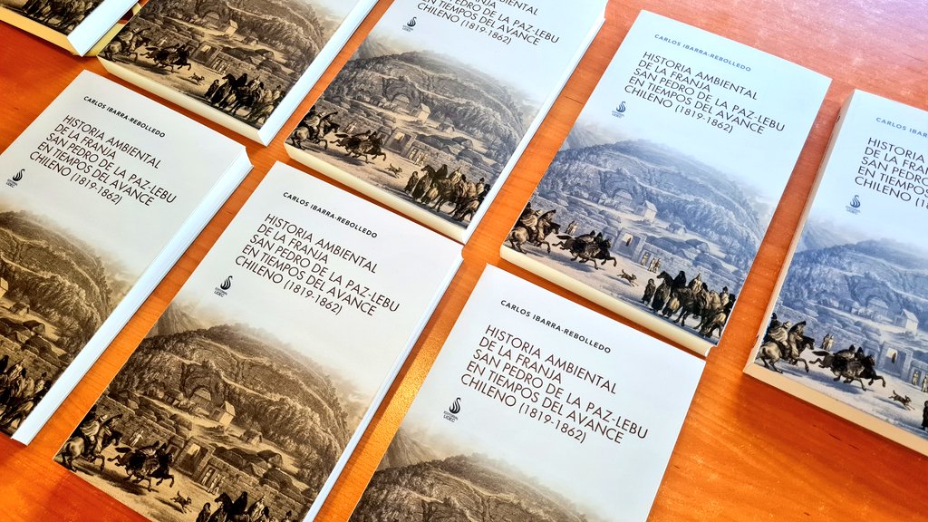 Portadas del libro "Historia ambiental de la franja San Pedro de la Paz-Lebu en tiempos del avance chileno (1819-1862)" del Dr. Carlos Ibarra.