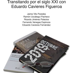 2025: Más preguntas que respuestas. Transitando por el siglo XXI con Eduardo Cavieres Figueroa