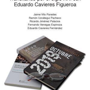 2025: Más preguntas que respuestas. Transitando por el siglo XXI con Eduardo Cavieres Figueroa